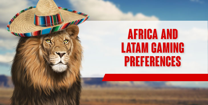 [FRESH THOUGHTS] Some thoughts on Africa and Latam gaming preferences